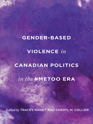 cover image of Gender-Based Violence in Canadian Politics in the #MeToo Era